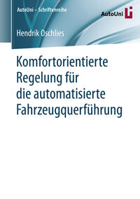 Vorderes Coverbild Komfortorientierte Regelung für die automatisierte Fahrzeugquerführung