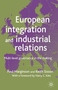 Vorderes Coverbild European Integration and Industrial Relations