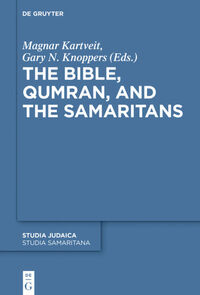 Vorderes Coverbild The Bible, Qumran, and the Samaritans