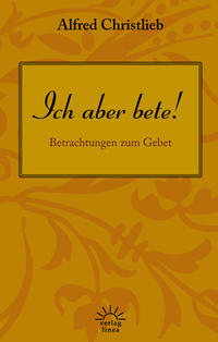 Vorderes Coverbild Ich aber bete!