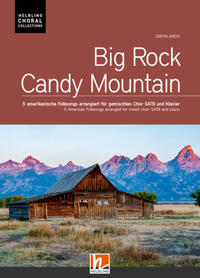Vorderes Coverbild Big Rock Candy Mountain (SATB)