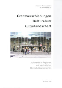 Vorderes Coverbild Grenzverschiebungen Kulturraum Kulturlandschaft