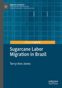 Vorderes Coverbild Sugarcane Labor Migration in Brazil