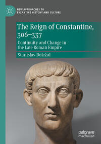 Vorderes Coverbild The Reign of Constantine, 306–337