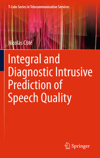 Vorderes Coverbild Integral and Diagnostic Intrusive Prediction of Speech Quality