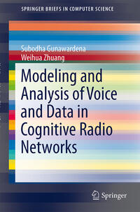Vorderes Coverbild Modeling and Analysis of Voice and Data in Cognitive Radio Networks