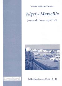 Vorderes Coverbild Alger-Marseille. Journal d'une rapatriée