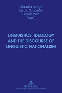 Vorderes Coverbild Linguistics, Ideology and the Discourse of Linguistic Nationalism