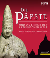 Vorderes Coverbild Die Päpste und die Einheit der lateinischen Welt