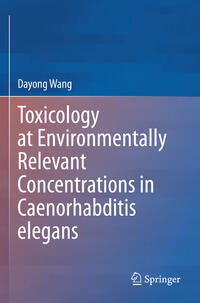 Vorderes Coverbild Toxicology at Environmentally Relevant Concentrations in Caenorhabditis elegans