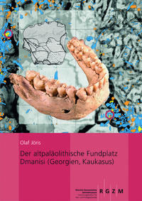 Vorderes Coverbild Der altpaläolithische Fundplatz Dmanisi (Georgien, Kaukasus)
