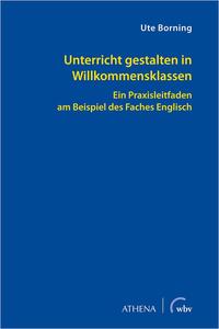 Vorderes Coverbild Unterricht gestalten in Willkommensklassen