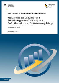 Vorderes Coverbild Monitoring zur Bildungs- und Erwerbsmigration: Erteilung von Aufenthaltstiteln an Drittstaatsangehörige