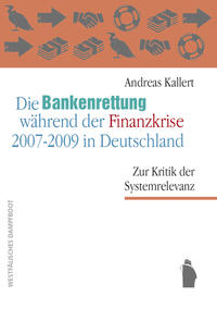 Vorderes Coverbild Die Bankenrettungen während der Finanzkrise 2007 - 2009 in Deutschland