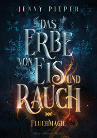 Vorderes Coverbild Das Erbe von Eis und Rauch