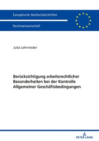 Vorderes Coverbild Berücksichtigung arbeitsrechtlicher Besonderheiten bei der Kontrolle Allgemeiner Geschäftsbedingungen
