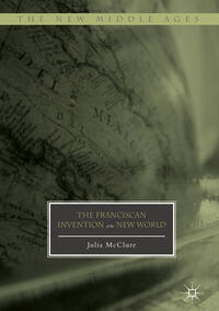 Vorderes Coverbild The Franciscan Invention of the New World