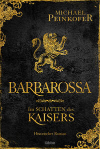 Vorderes Coverbild Barbarossa - Im Schatten des Kaisers