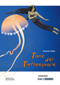 Vorderes Coverbild Tanz der Tiefseequalle – Stefanie Höfler – Schülerarbeitsheft