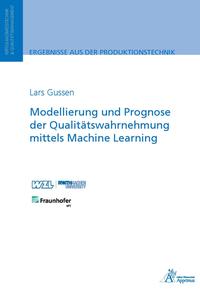 Vorderes Coverbild Modellierung und Prognose der Qualitätswahrnehmung mittels Machine Learning