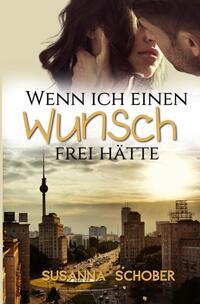 Vorderes Coverbild Wenn ich einen Wunsch frei hätte