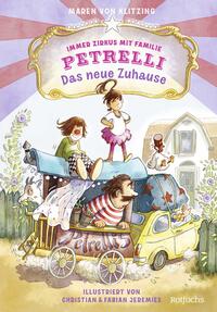 Vorderes Coverbild Immer Zirkus mit Familie Petrelli: Das neue Zuhause