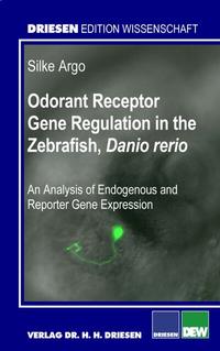 Vorderes Coverbild Odorant Receptor Gene Regulation in the Zebrafish, Danio rerio