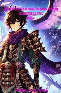 Vorderes Coverbild Die Abenteuer von Renshiro Kurogami: Der Pfad der Schattenkrieger / Die Abenteuer von Renshiro Kurogami: Der Pfad des einsamen Blitzes