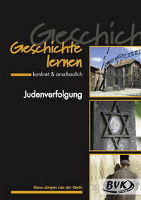 Vorderes Coverbild Geschichte lernen – konkret & anschaulich: Judenverfolgung