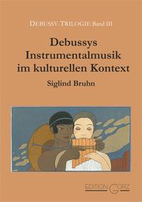 Vorderes Coverbild Debussys Instrumentalmusik im kulturellen Kontext