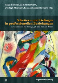Vorderes Coverbild Scheitern und Gelingen in professionellen Beziehungen