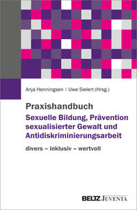 Vorderes Coverbild Praxishandbuch Sexuelle Bildung, Prävention sexualisierter Gewalt und Antidiskriminierungsarbeit