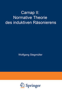 Vorderes Coverbild Carnap II: Normative Theorie des induktiven Räsonierens