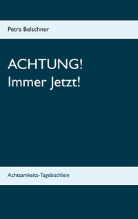 Vorderes Coverbild Achtung! Immer Jetzt!