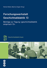 Vorderes Coverbild Forschungswerkstatt Geschichtsdidaktik 13