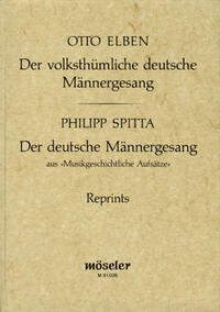 Vorderes Coverbild Der volksthümliche deutsche Männergesang (Reprint der 2. Auflage 1887)