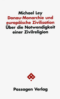 Vorderes Coverbild Donau-Monarchie und europäische Zivilisation