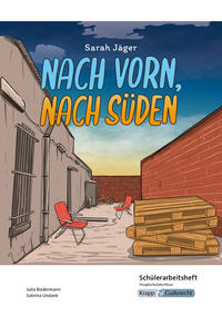 Vorderes Coverbild Nach vorn, nach Süden – Sarah Jäger – Schülerarbeitsheft – Hauptschule