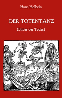 Vorderes Coverbild Der Totentanz (Bilder des Todes)