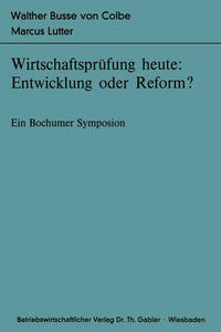 Vorderes Coverbild Wirtschaftsprüfung heute: Entwicklung oder Reform?