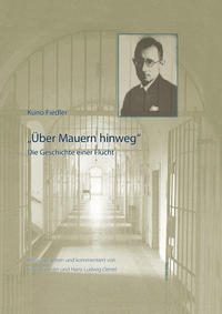Vorderes Coverbild „Über Mauern hinweg“. Die Geschichte einer Flucht.