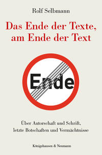 Vorderes Coverbild Das Ende der Texte, am Ende der Text