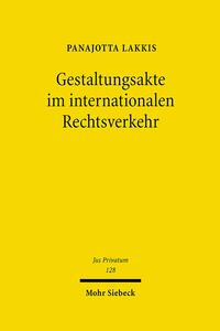 Vorderes Coverbild Gestaltungsakte im internationalen Rechtsverkehr
