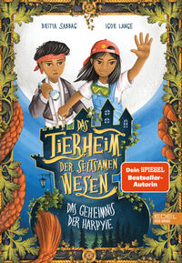 Vorderes Coverbild Das Tierheim der seltsamen Wesen (Band 1) – Das Geheimnis der Harpyie