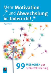Vorderes Coverbild Mehr Motivation und Abwechslung im Unterricht!
