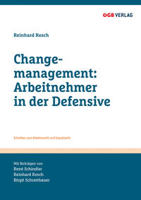 Vorderes Coverbild Changemanagement: Arbeitnehmer in der Defensive