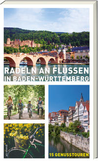 Vorderes Coverbild Radeln an Flüssen in Baden-Württemberg