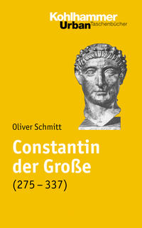 Vorderes Coverbild Constantin der Große (275-337)