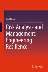 Vorderes Coverbild Risk Analysis and Management: Engineering Resilience