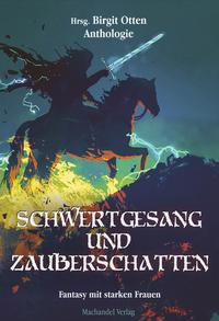 Vorderes Coverbild Schwertgesang und Zauberschatten